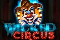 Играть в Wicked Circus